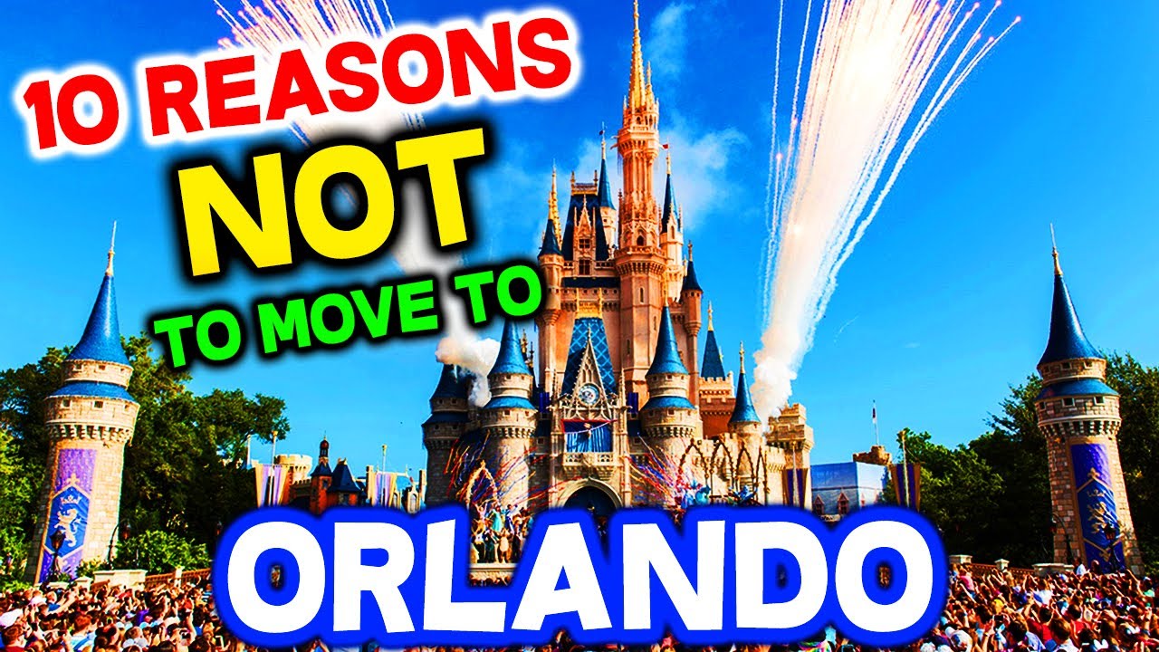 top-10-reasons-not-to-move-to-orlando-florida-all-over-orlando